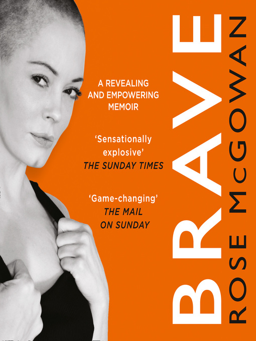 Title details for Brave by Rose McGowan - Available